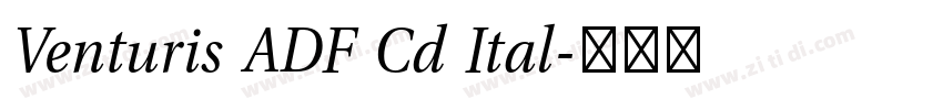 Venturis ADF Cd Ital字体转换 Venturis ADF Cd Ital字体转换